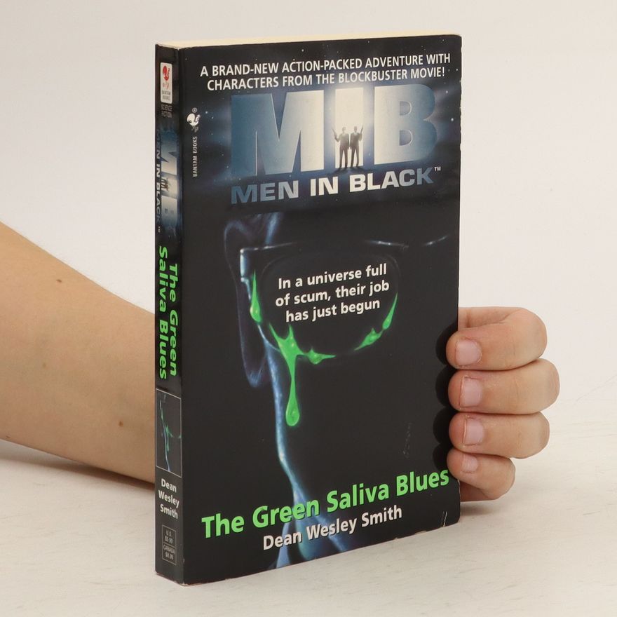 Dean Wesley Smith Men in Black. The Green Saliva Blues