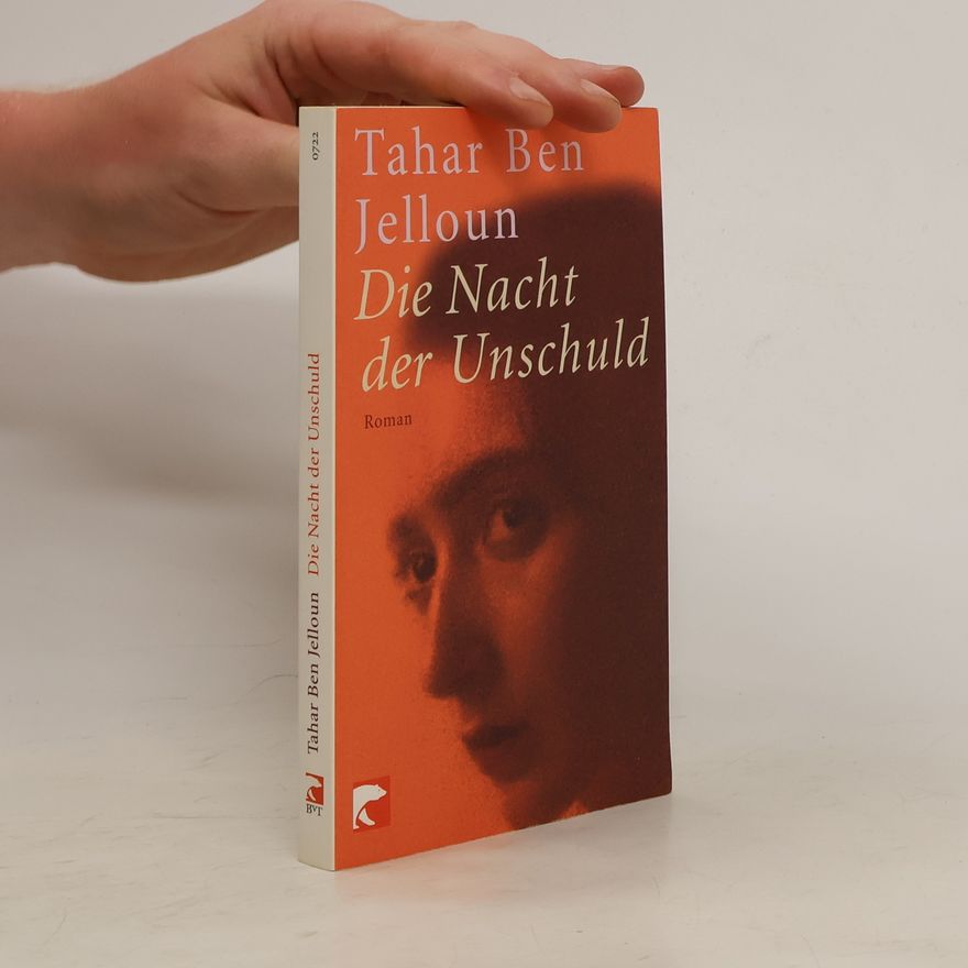 Tahar Ben Jelloun Die Nacht der Unschuld