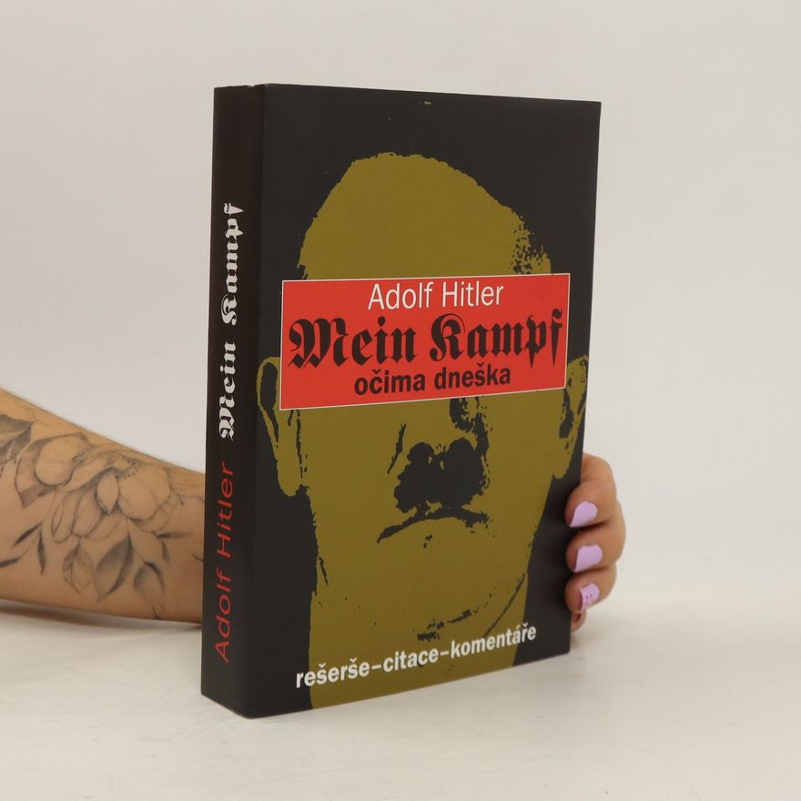 Luisa Müllerová Adolf Hitler: Mein Kampf. Očima dneška