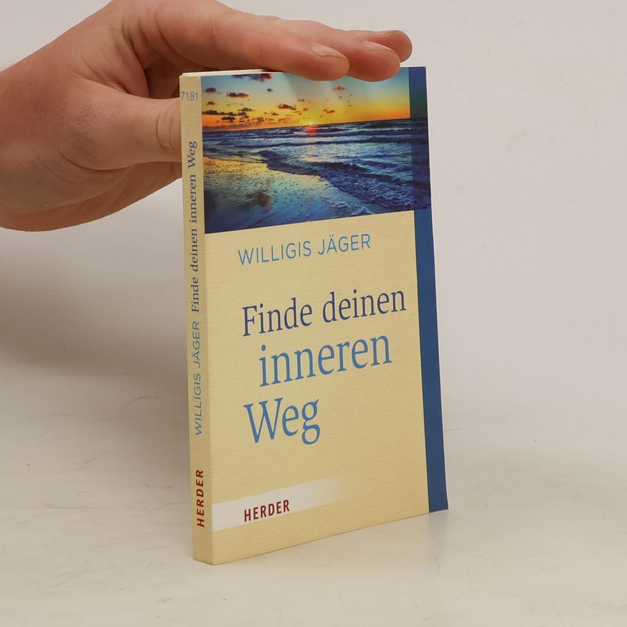 Willigis Jäger Finde deinen inneren Weg