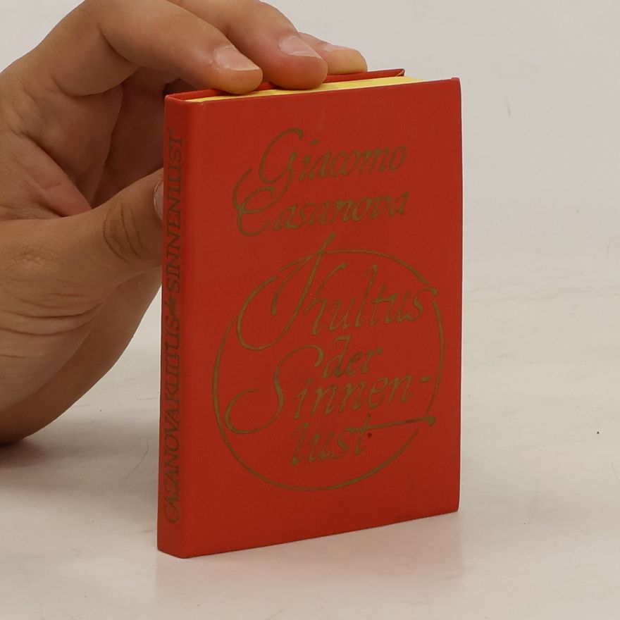 Giacomo Casanova Kultus der Sinnenlust