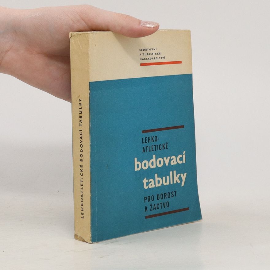 Collectif d'auteurs Lehko-atletické bodovací tabulky pro dorost a žactvo