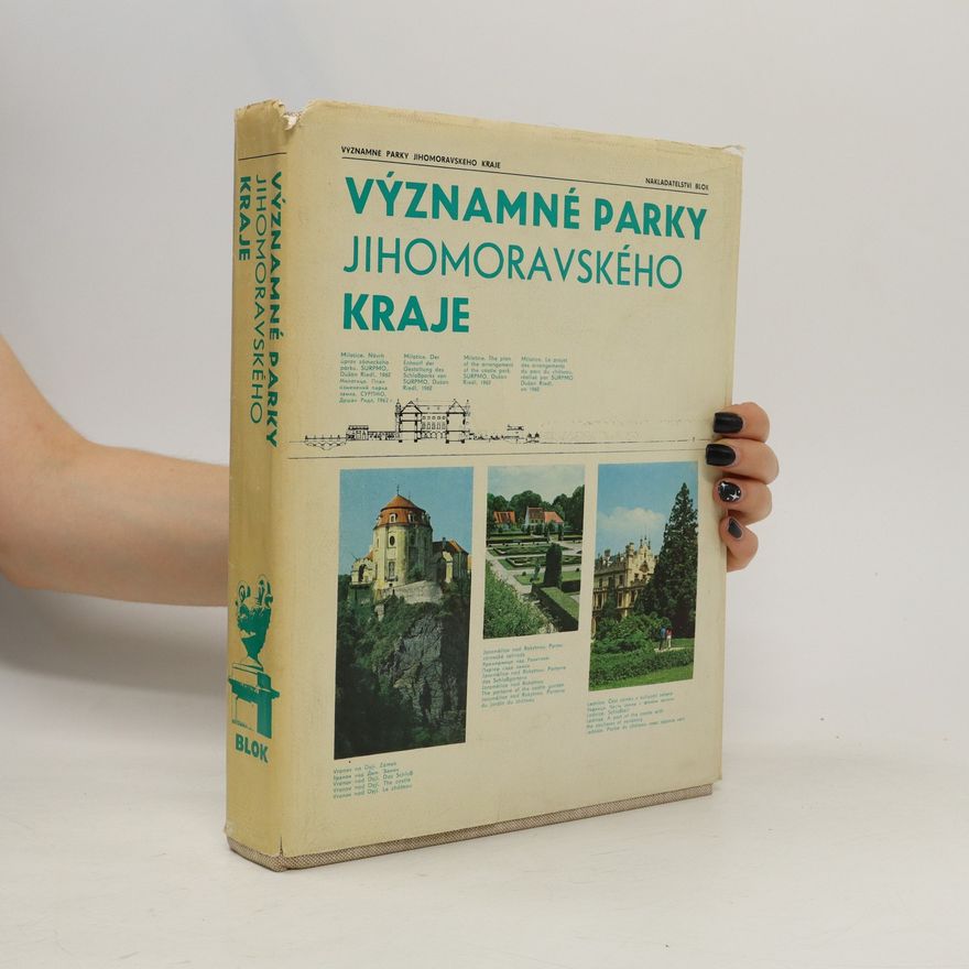Dušan Riedl Významné parky jihomoravského kraje