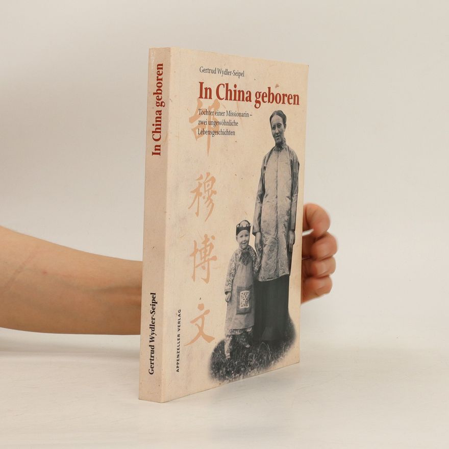 Gertrud Wydler-Seipel In China geboren