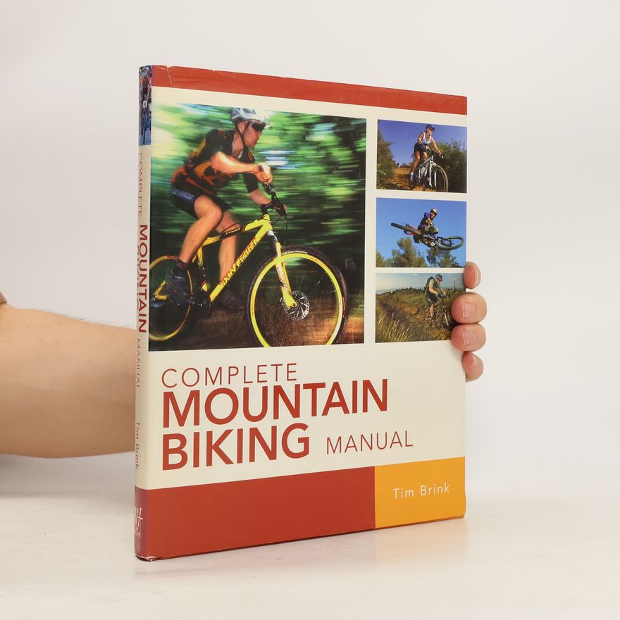 Tim Brink Complete Mountain Biking Manual
