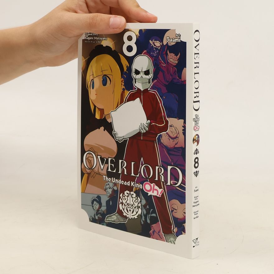 Kugane Maruyama Overlord: The Undead King Oh! 8