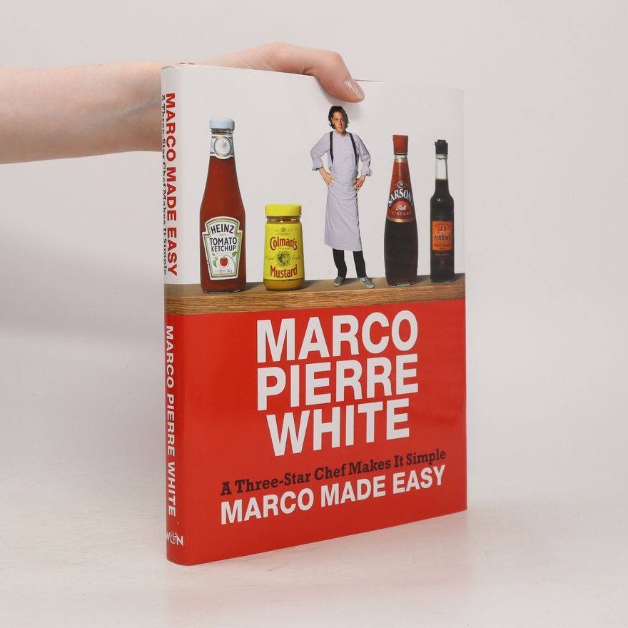 Marco Pierre White Marco Made Easy