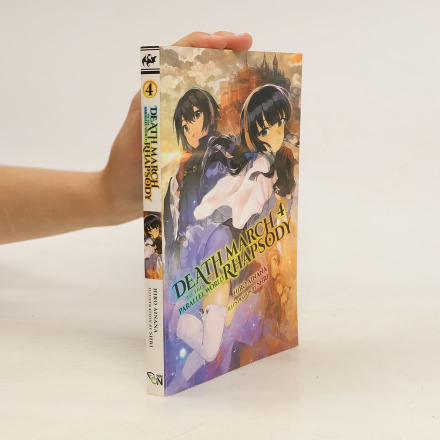Hiro Ainana Death March to the Parallel World Rhapsody, Vol. 4 (light novel)