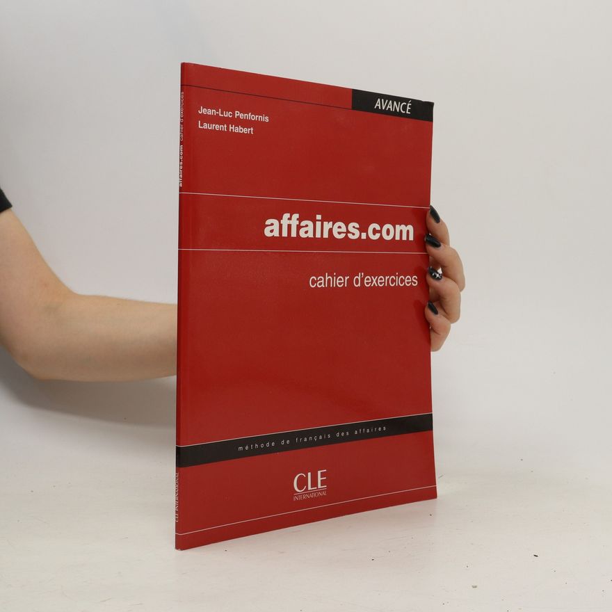 Jean-Luc Penfornis Affaires.com : cahier d'exercices
