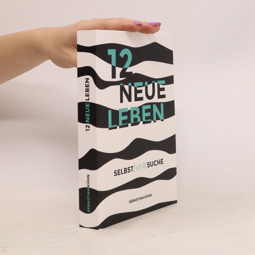 Sebastian Kühn 12 neue Leben