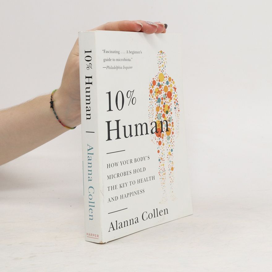 Alanna Collen 10% Human