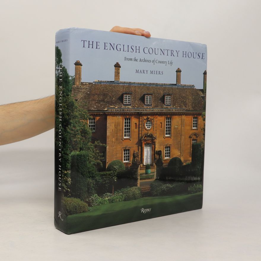 Mary Miers The English Country House