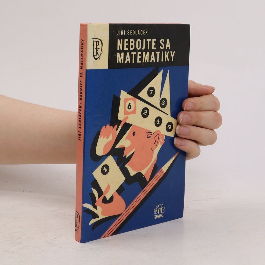 Jiří Sedláček Nebojte sa matematiky