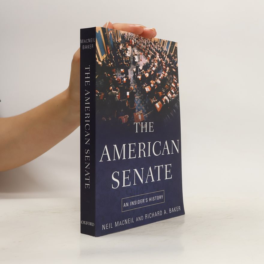 Richard A. Baker The American Senate