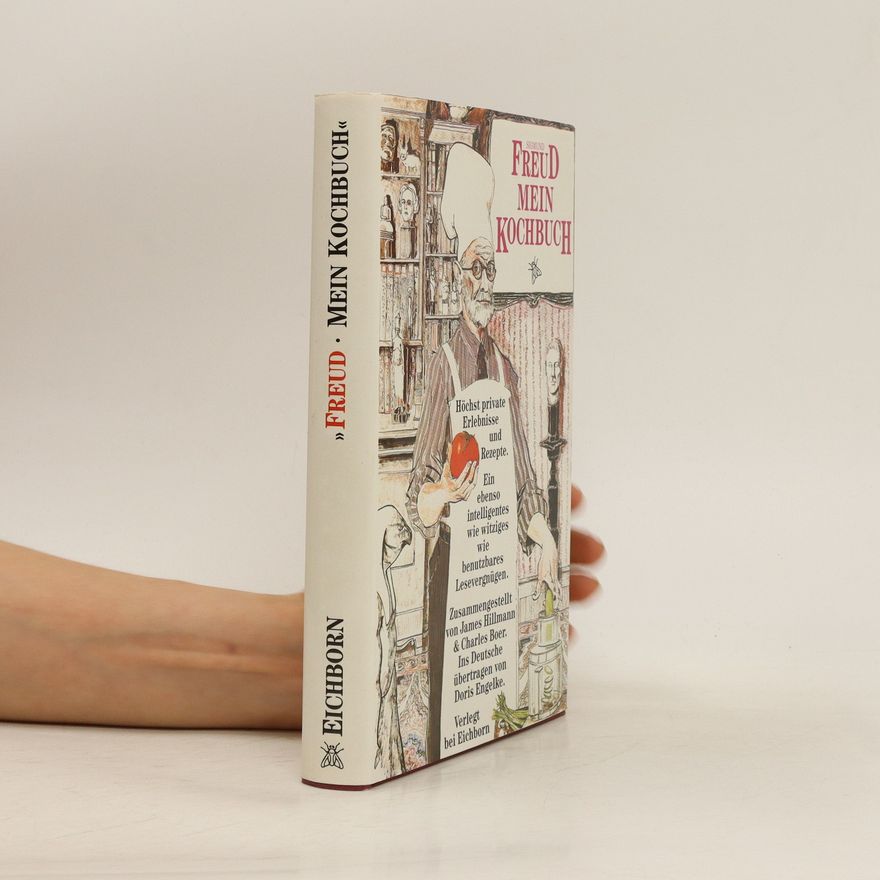 James Hillman Sigmund Freud: mein Kochbuch