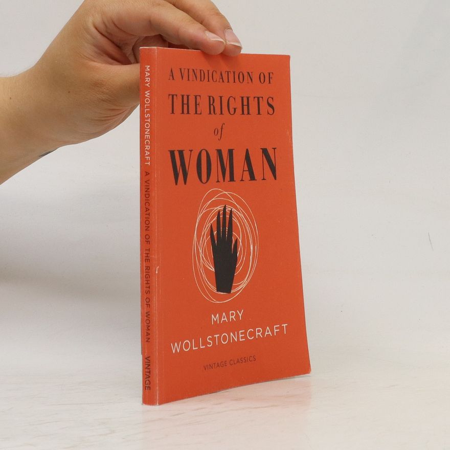 Mary Wollstonecra A Vindication of the Rights of Woman