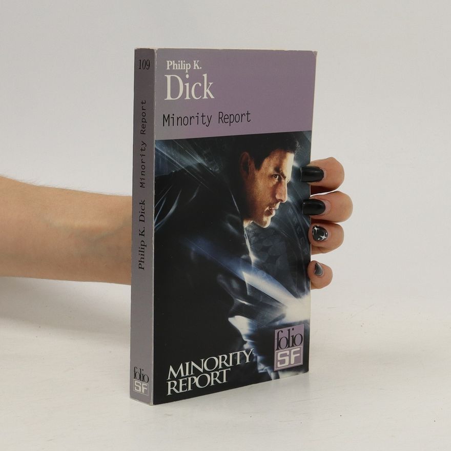 Philip K. Dick Minority Report
