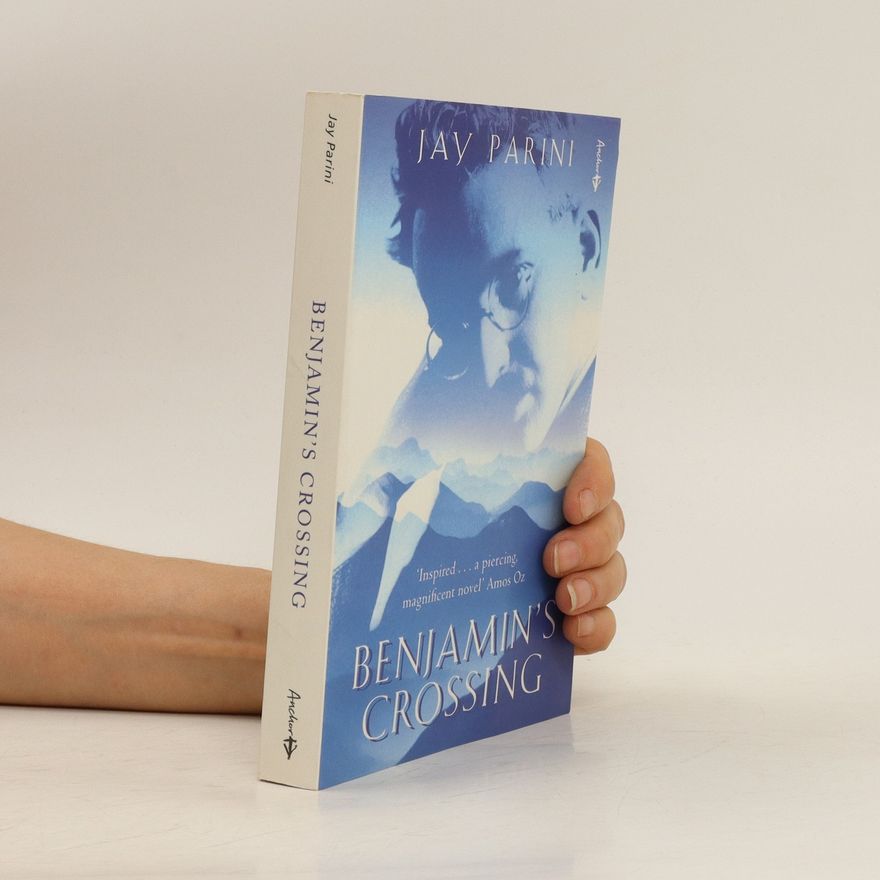Jay Parini Benjamin's Crossing
