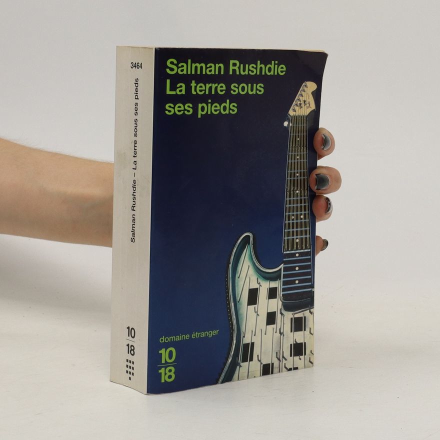 Salman Rushdie La terre sous ses pieds