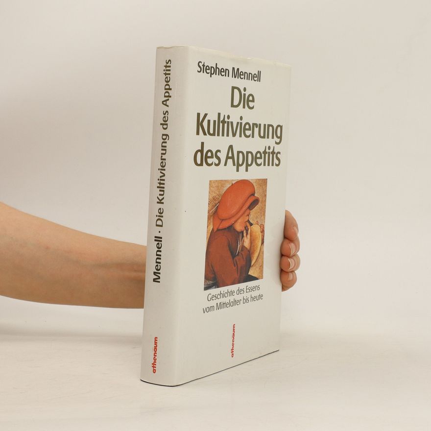 Stephen Mennell Die Kultivierung des Appetits