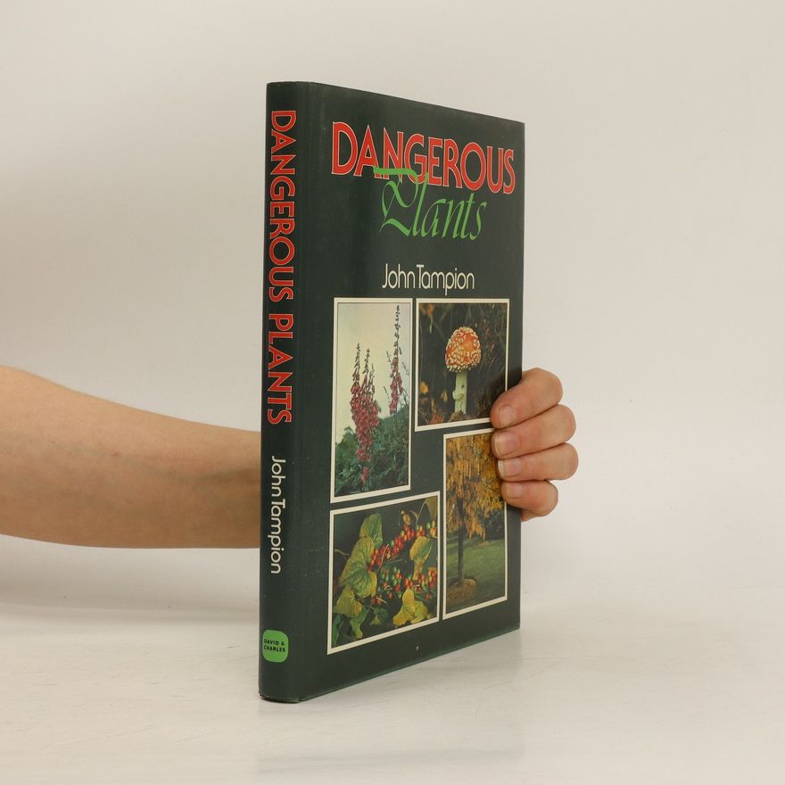 John Tampion Dangerous Plants