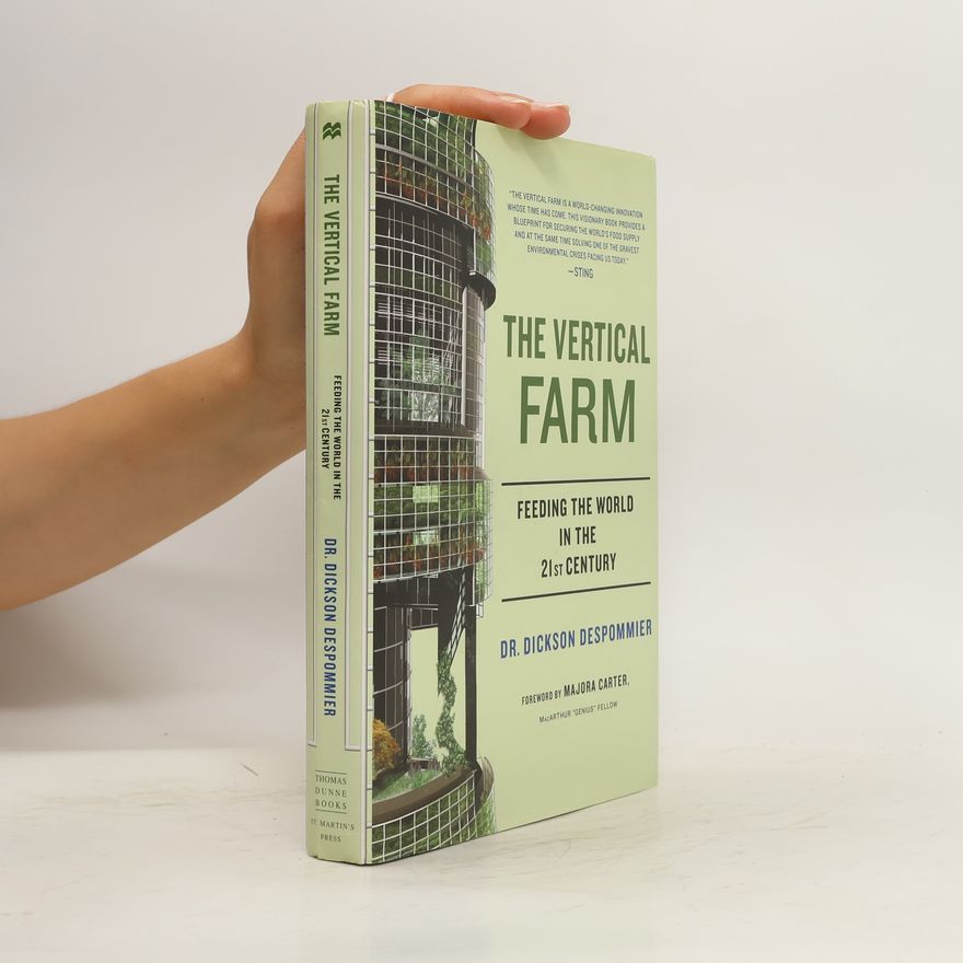 Dickson D. Despommier The Vertical Farm