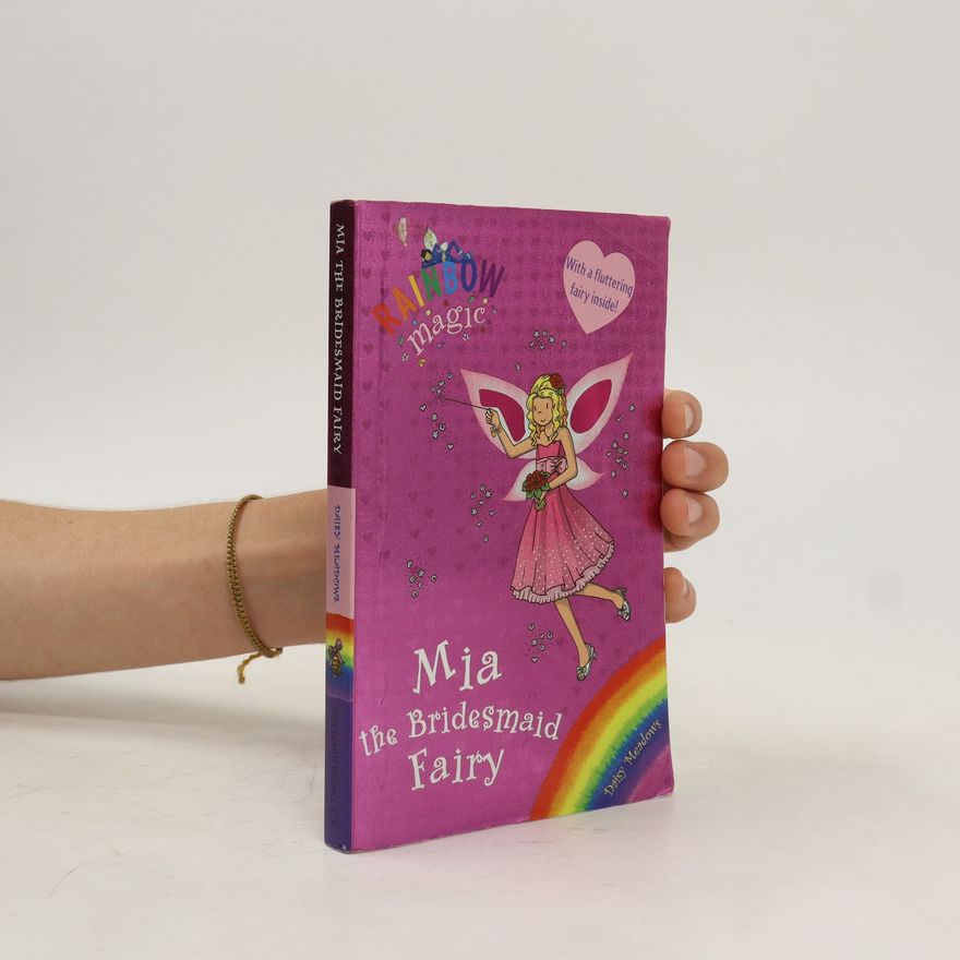 Daisy Meadows Rainbow Magic: Mia the Bridesmaid Fairy
