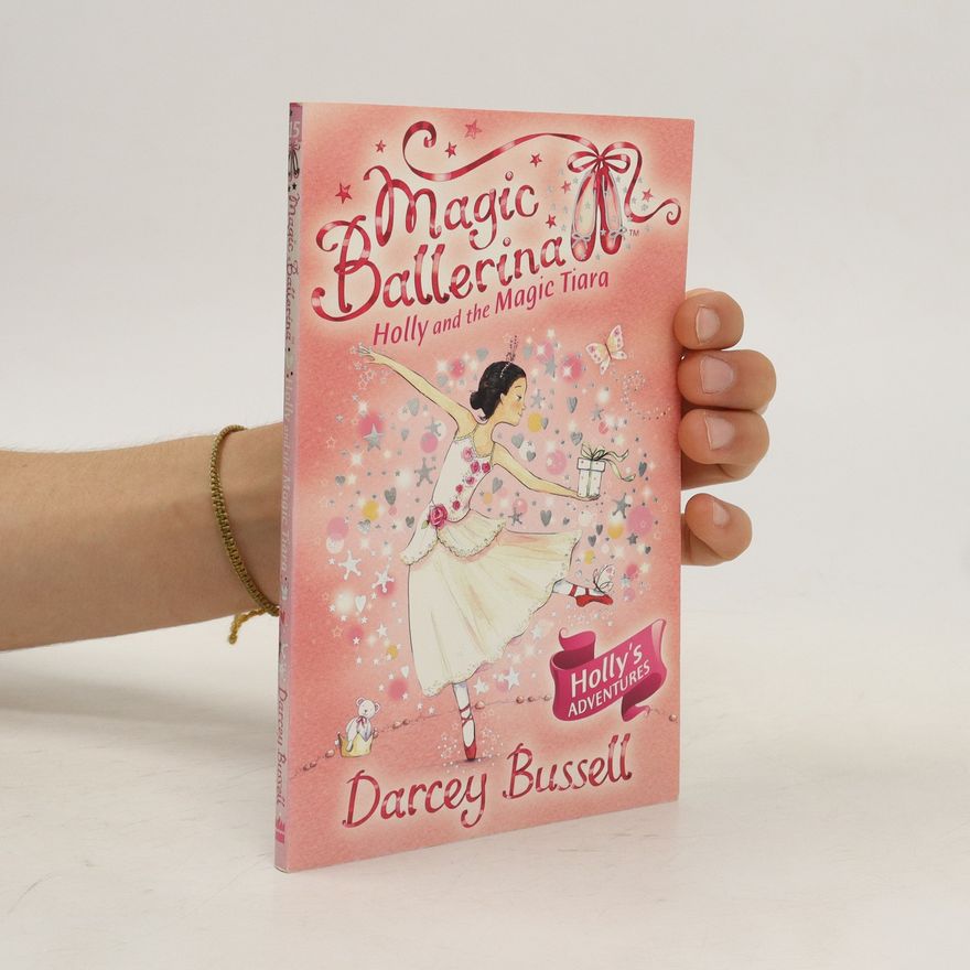 Darcey Bussell Holly and the Magic Tiara