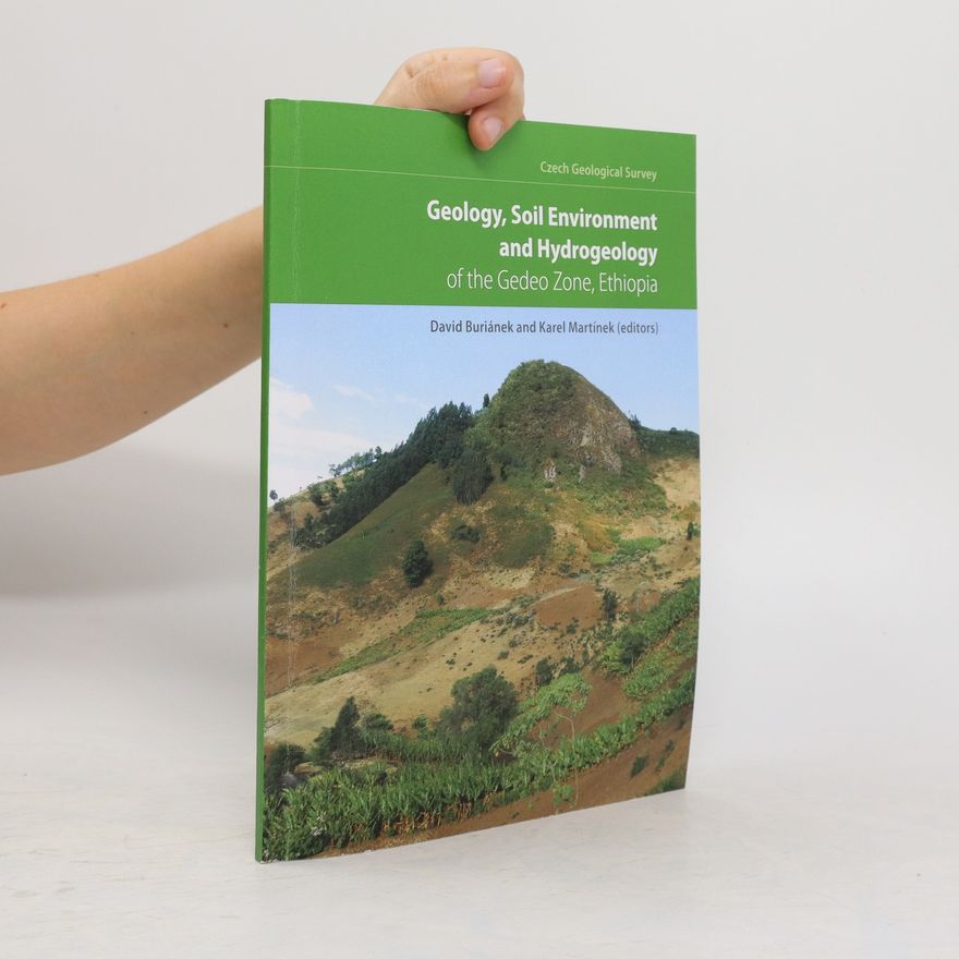 Jana Janderková Geology, Soil Environment and Hydrogeology of the Gedeo Zone, Ethiopia