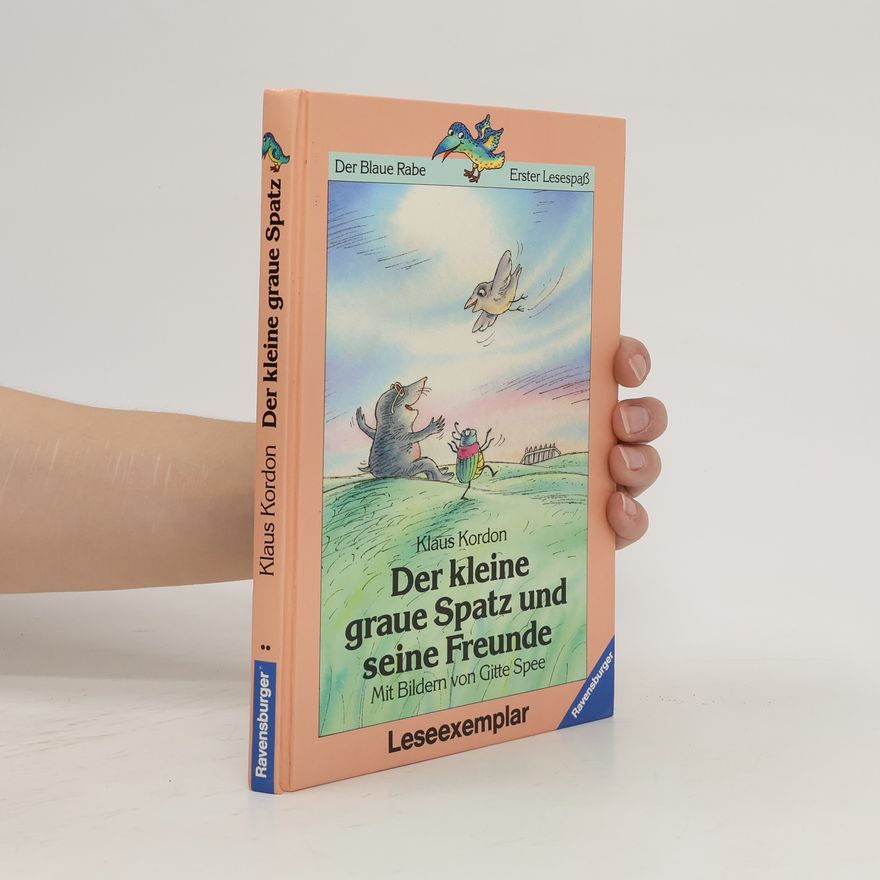 Klaus Kordon Der kleine graue Spatz und seine Freunde