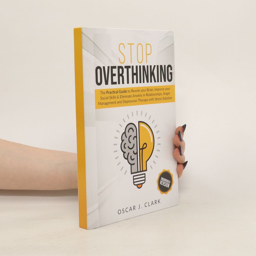 Oscar J. Clark Stop Overthinking