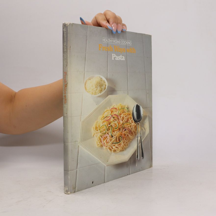 Kolektiv autorů Fresh Ways with Pasta