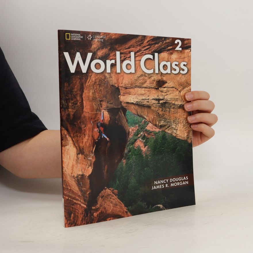 James R. Morgan World Class. 2. Expanding English fluency