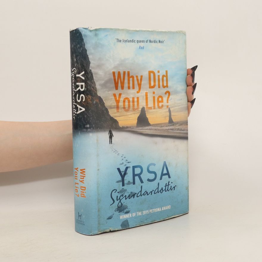 Yrsa Sigurðardóttir Why Did You Lie?