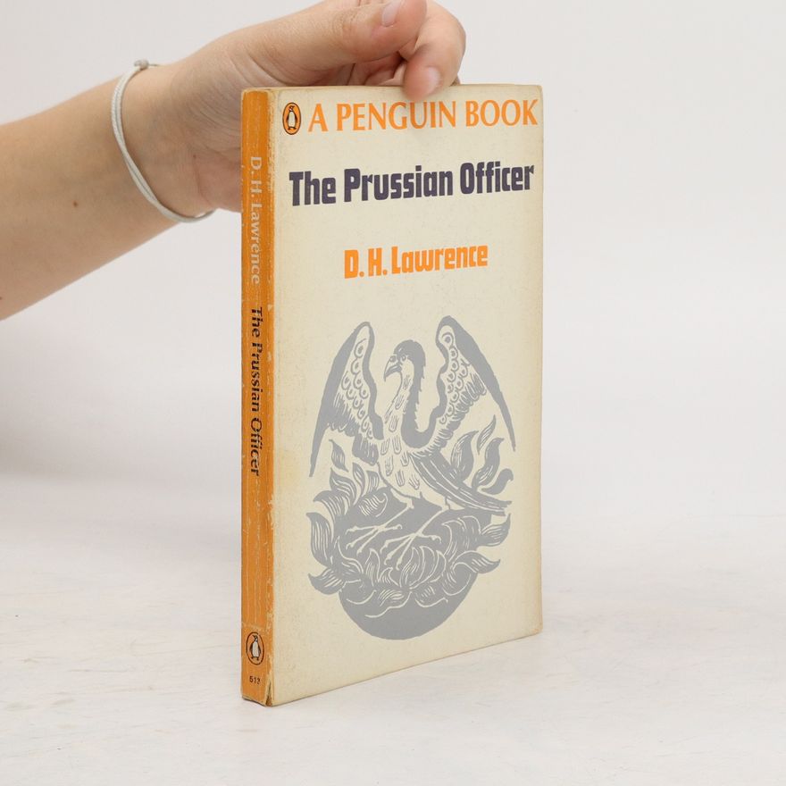 David Herbert Lawrence The prussian officer and other stories