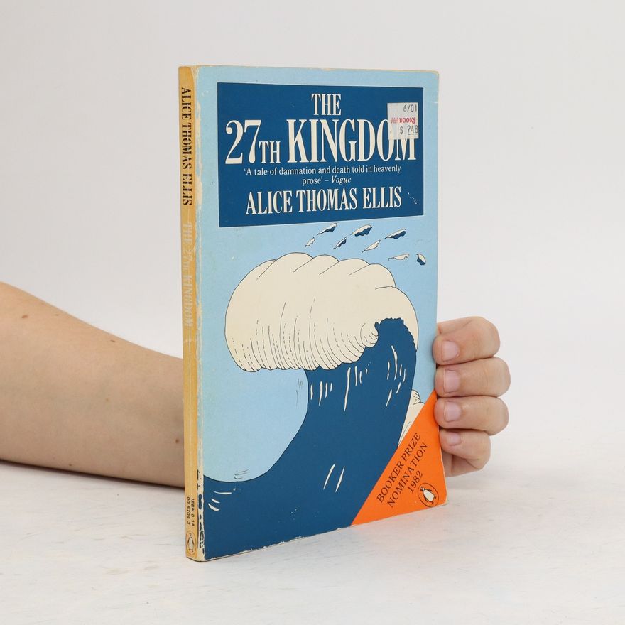 Alice Thomas Ellis The 27th Kingdom