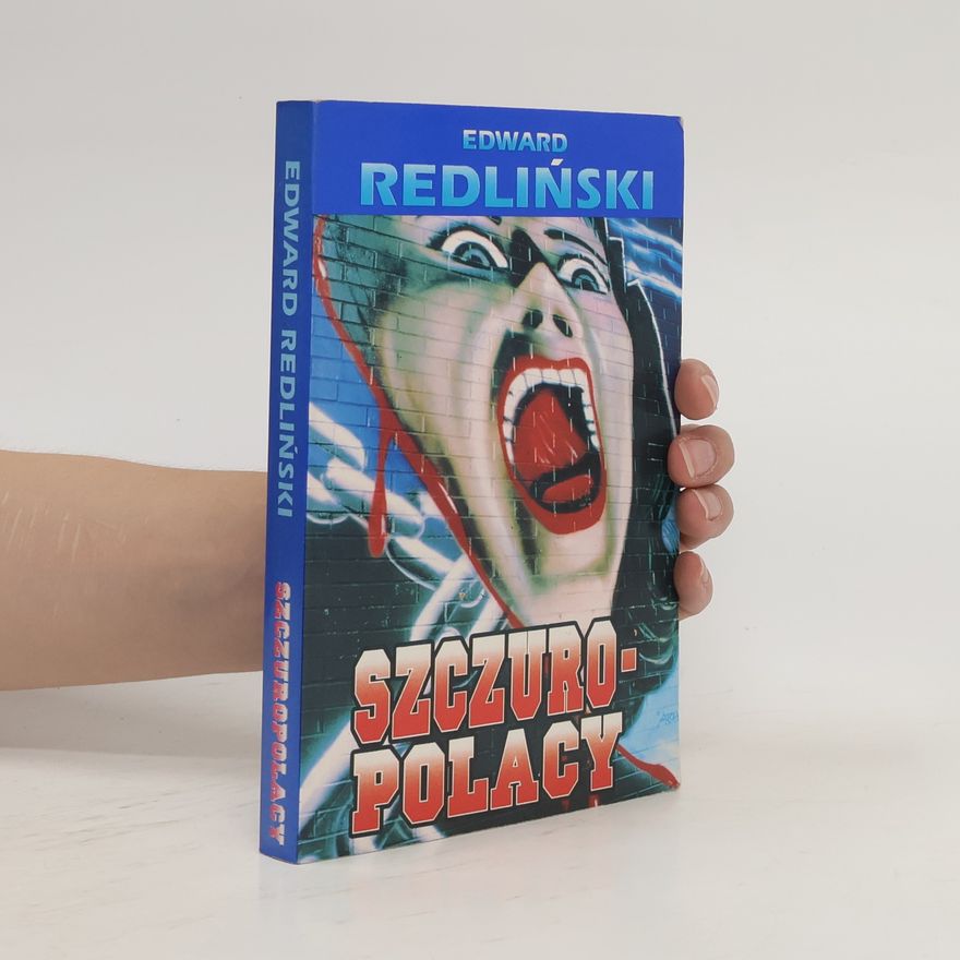 Edward Redliński Szczuropolacy
