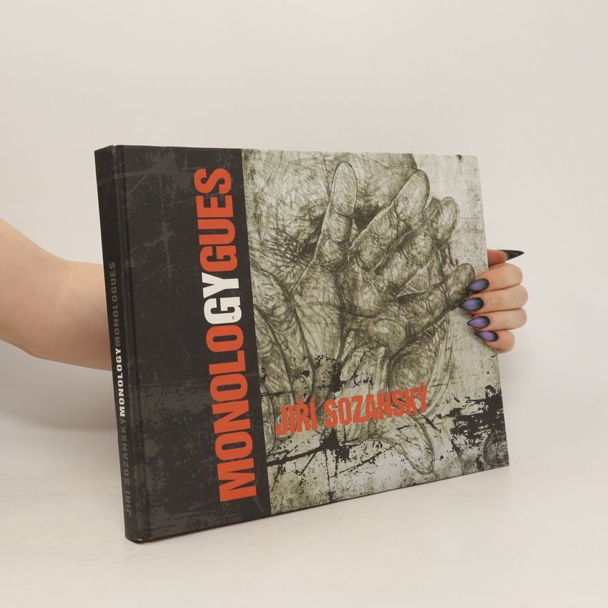 Jiří Sozanský Monologygues 1971-2006