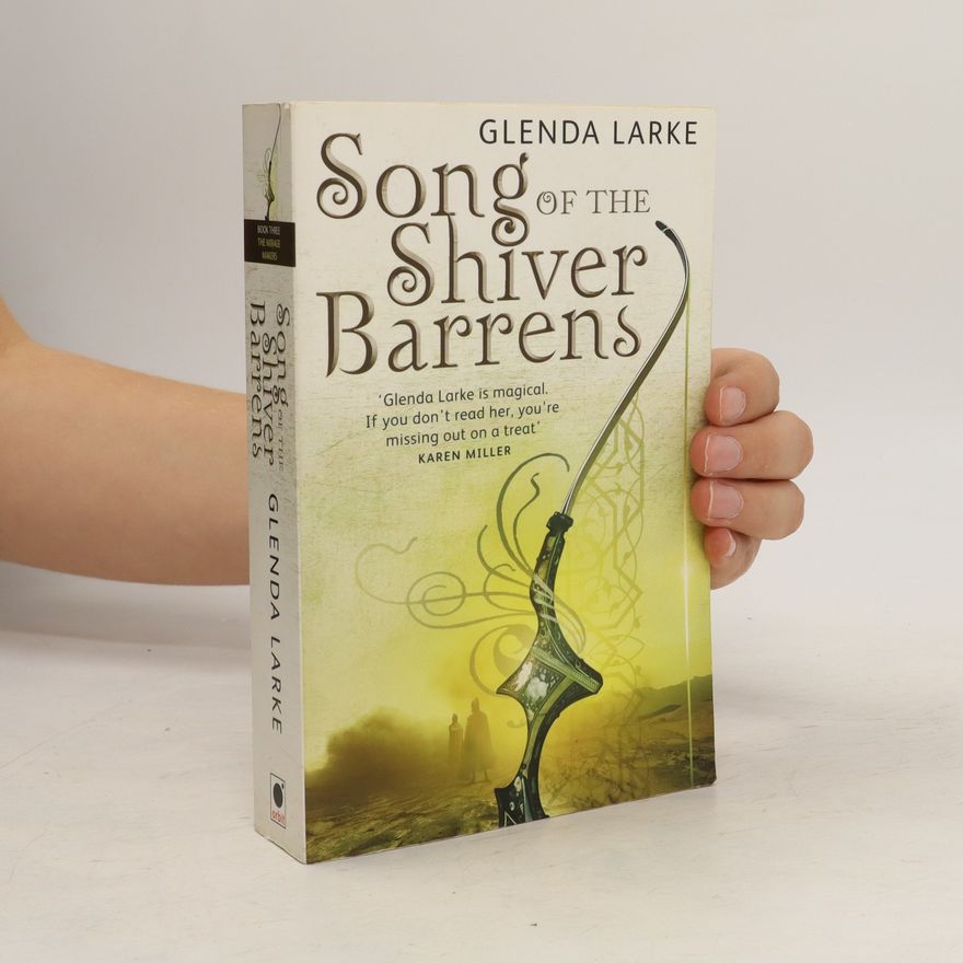 Glenda Larke Song Of The Shiver Barrens