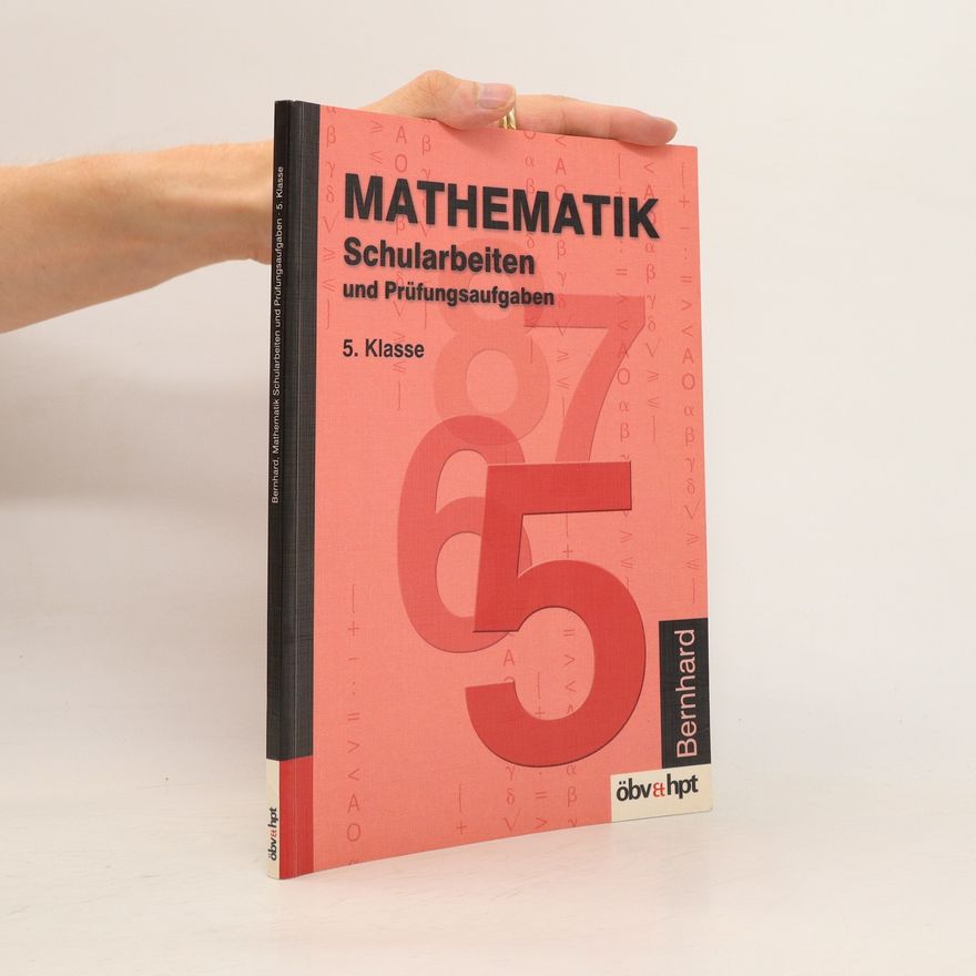 Autorenkollektiv Mathematik. Schularbeiten und Prüfungsaufgaben