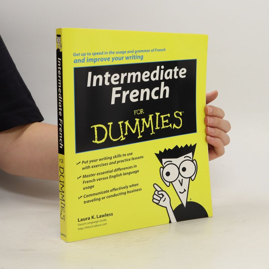 Laura K. Lawless Intermediate french for dummies