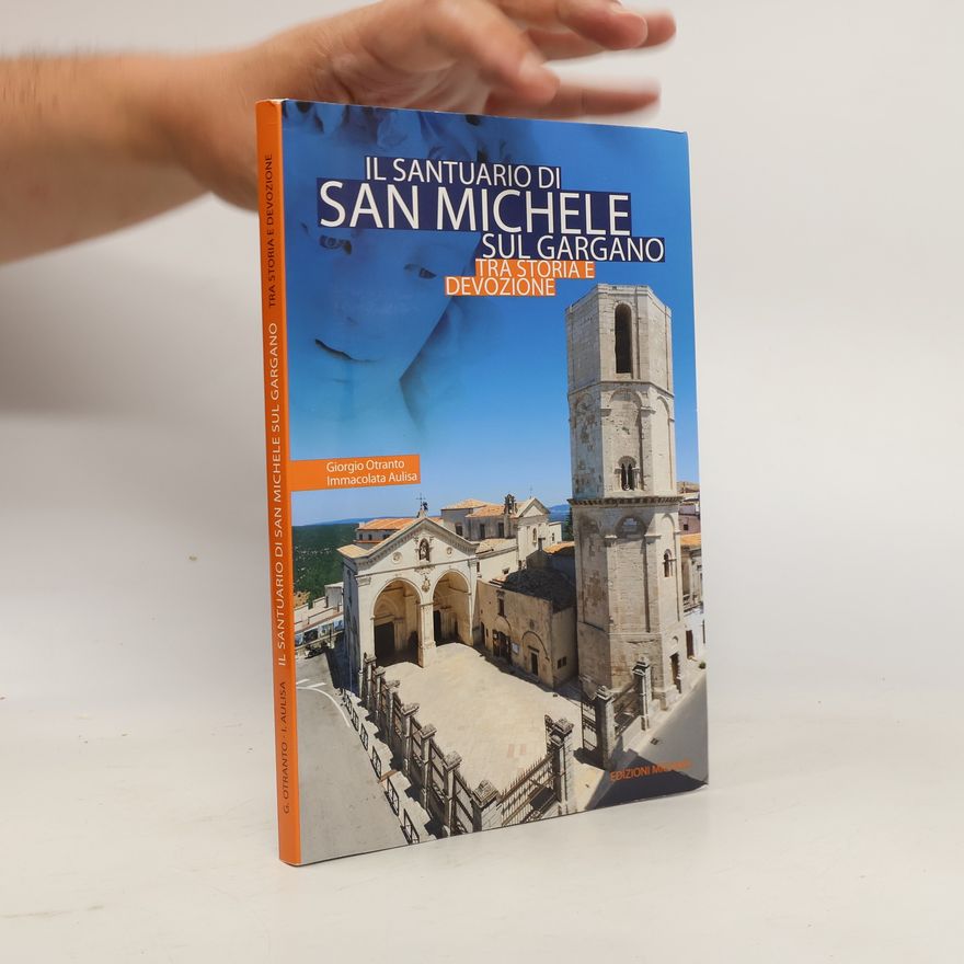 Immacolata Aulisa Il santuario di San Michel sul Gargano