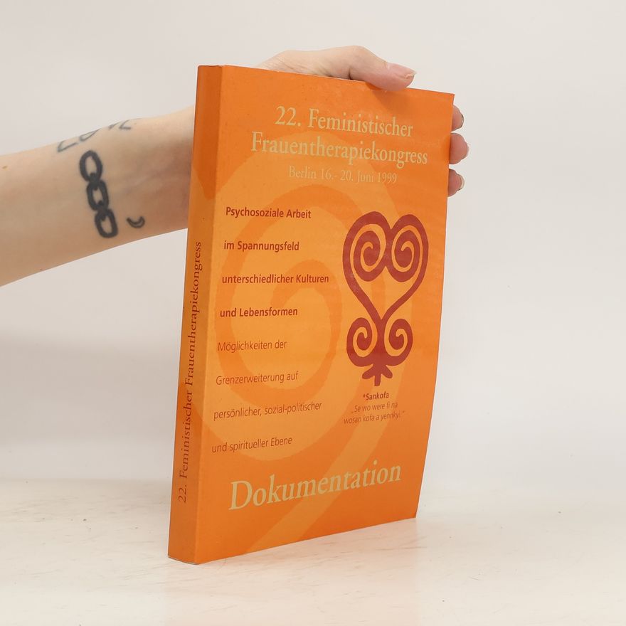 Various authors 22. Feministischer Frauentherapiekongress. Dokumentation