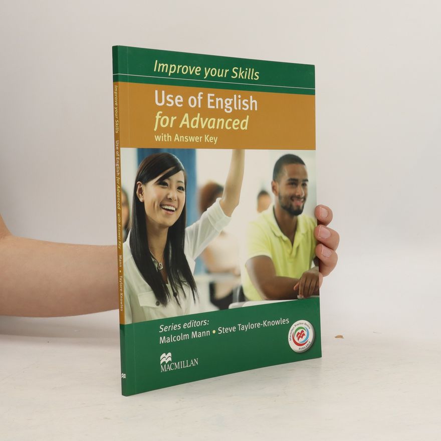 Steve Taylore-Knowles Improve your skills. Use of English for advanced : with answer key