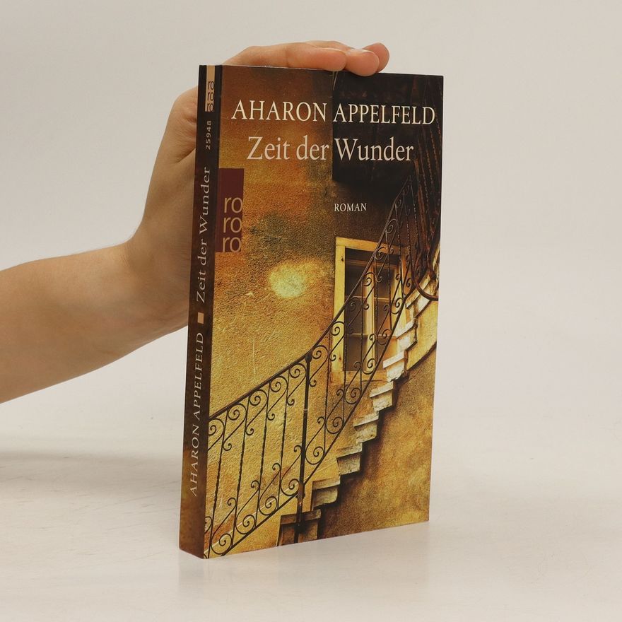 Aharon Appelfeld Zeit der Wunder