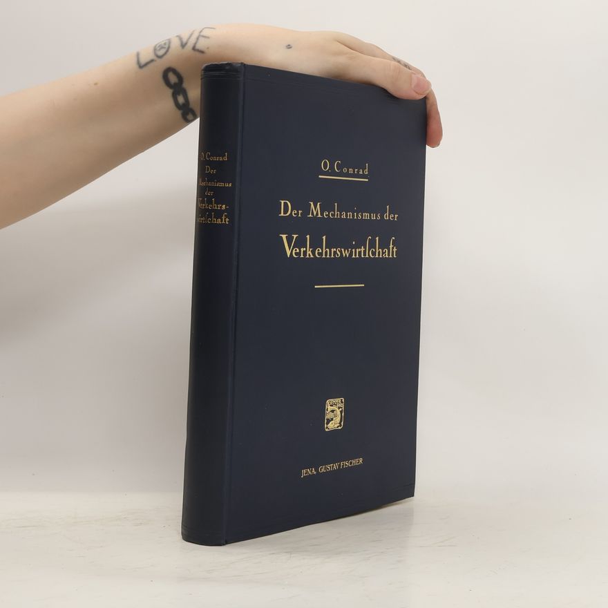 O. Conrad Der Mechanismus der Verkehrswirtschaft