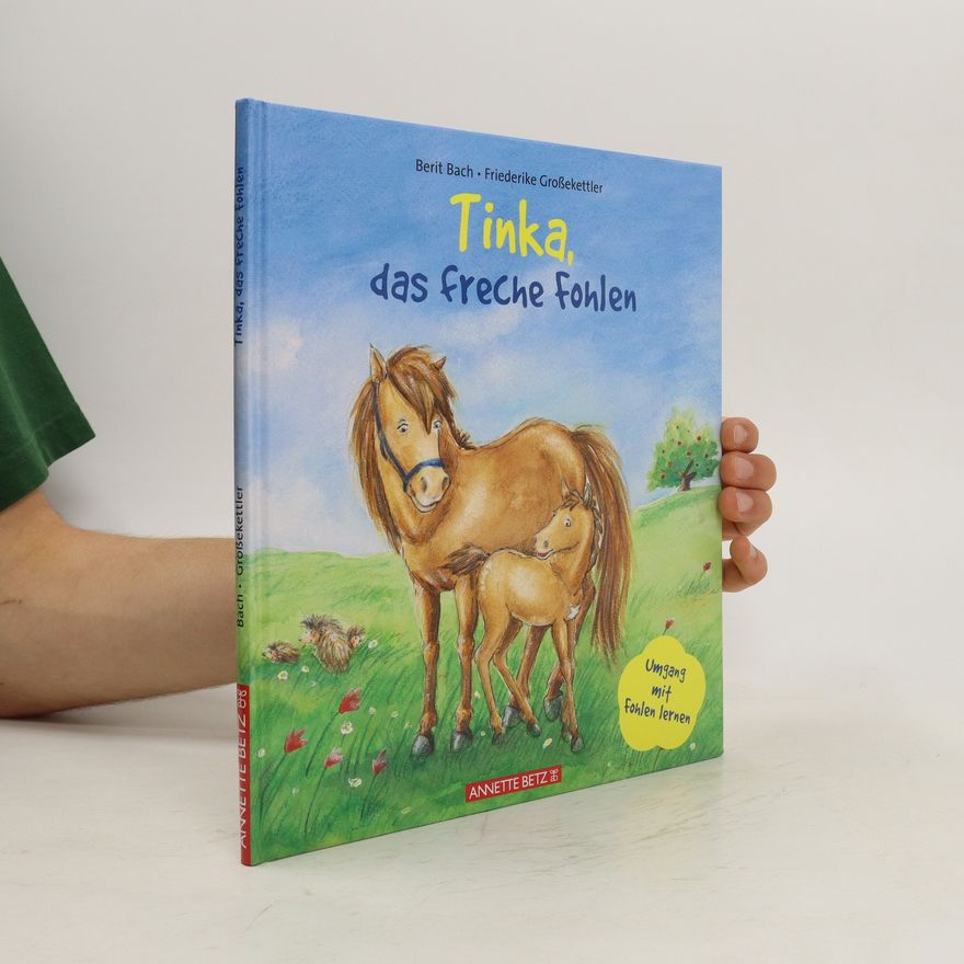 Berit Bach Tinka, das freche Fohlen