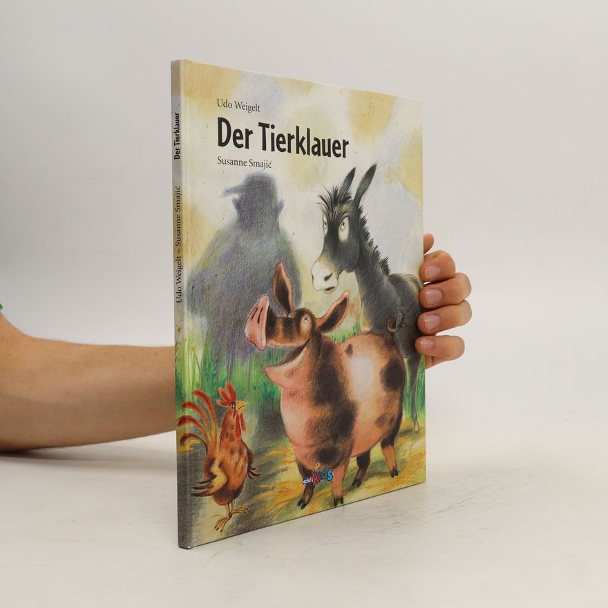 Udo Weigelt Der Tierklauer