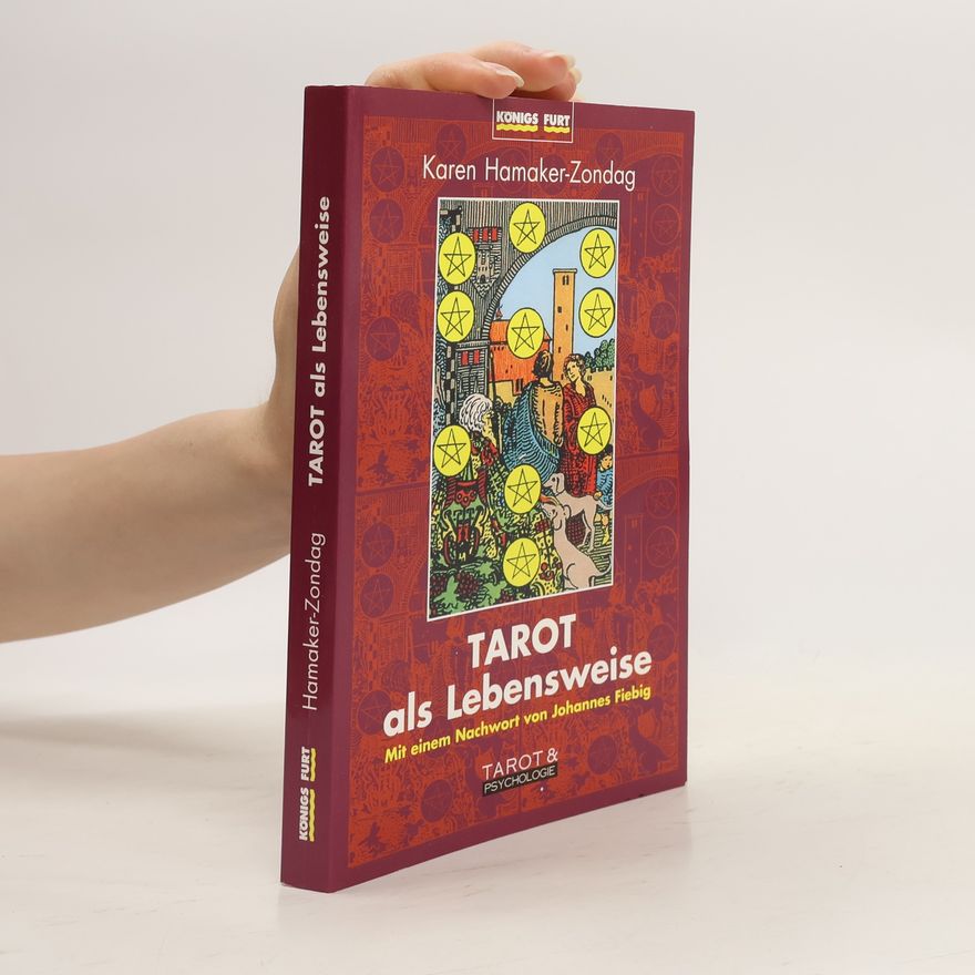 Karen M. Hamaker-Zondag Tarot als Lebensweise