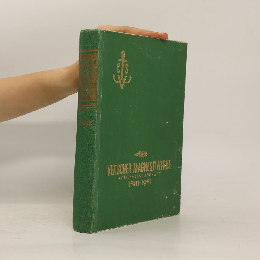 Autorenkollektiv Veitscher Magnesitwerke. Actien-Gesellschaft 1881-1951